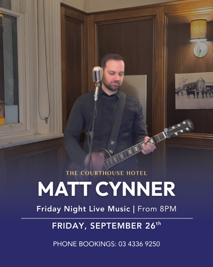 Matt Cynner performing live music at The Courthouse Hotel Smythesdale on Friday, September 26th 2025.
