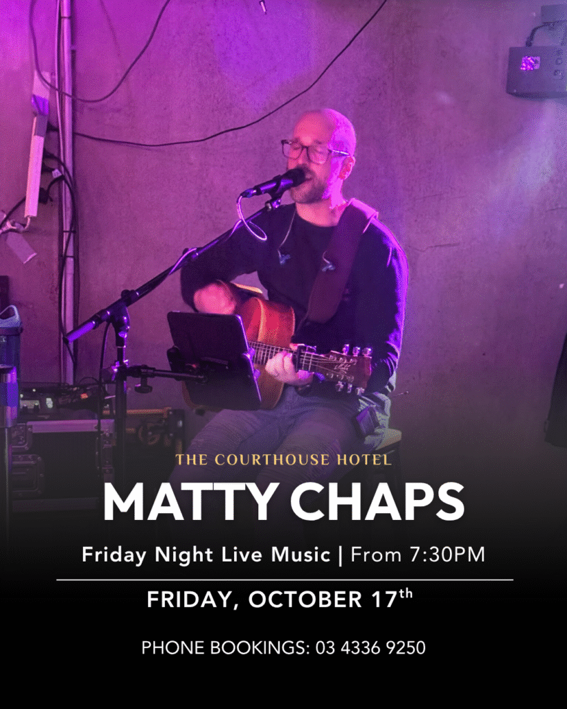 Musician Matty Chaps performing live at The Courthouse Hotel Smythesdale Friday Night Live Music.