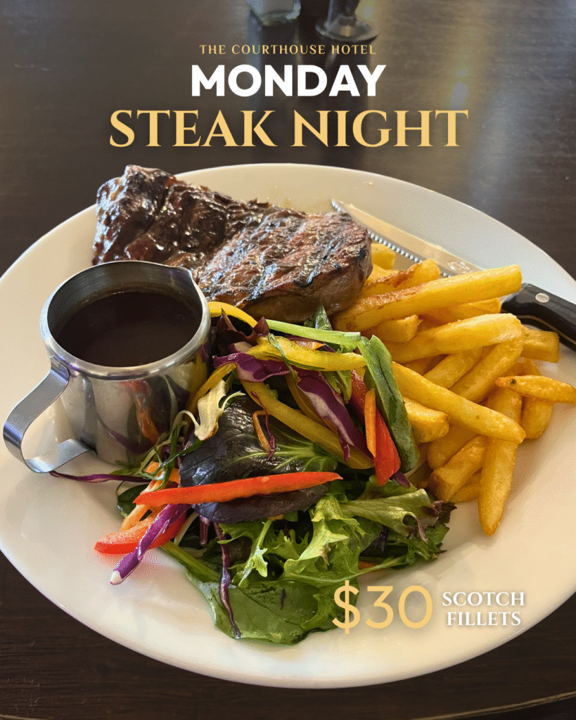 $30 Scotch Fillet with chips and salad for Monday Steak Night at The Courthouse Hotel Smythesdale.