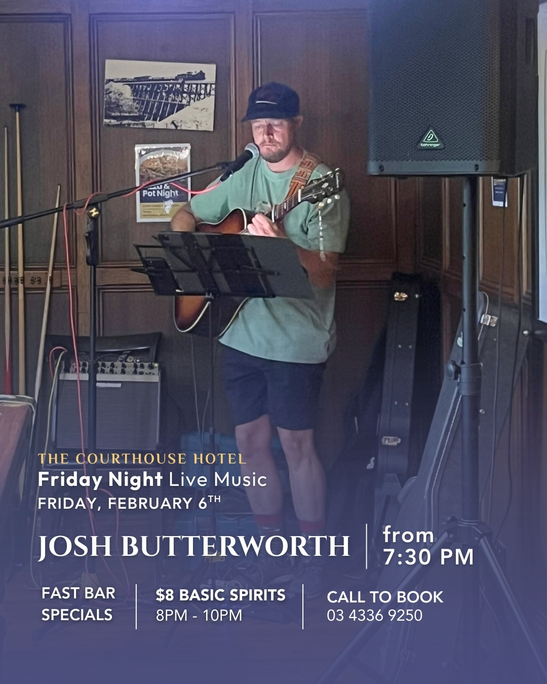 Friday Night Live Music at Courthouse Hotel Smythesdale – Josh Butterworth 6 Feb 2026 from 7:30PM, Fast Bar $8 basic spirits 8–10PM.